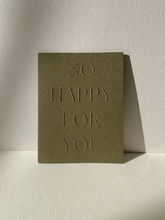 Load image into Gallery viewer, So Happy For You No. 10 - Moss